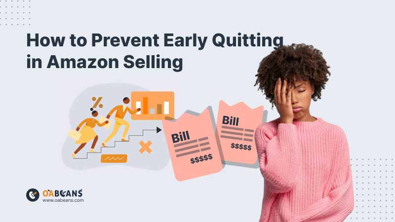 How to Prevent early quitting in amazon selling